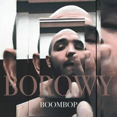 BOROWY & HRTN ft. VKIE, MATISKATER - BOOMBOP