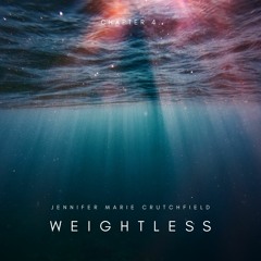 Jennifer Marie Crutchfield - Weightless  - Weightless (Extended Version)
