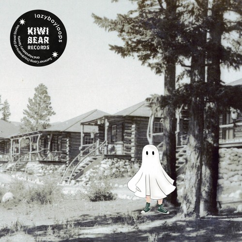 lazyboyloops - Summer Camp Daydreams of Ghost Stories and Mandatory Sports