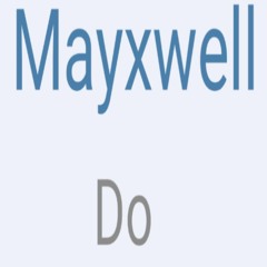 Mayxwell - do