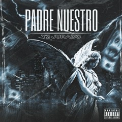Padre Nuestro - Yz Jurado