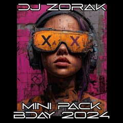 Dj Zorak - Mini Pack Mashups Bday 2024 Free Download