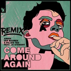 Armin Van Buuren, Billen Ted, JC Stewart - Come Around Again (Tony Fresh Remix)