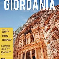 {READ} 💖 Giordania: Un viaggio tra archeologia e natura, Petra, Amman, il deserto di Wadi Rum e ta