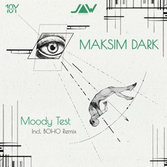 Premiere: Maksim Dark - Moody Test (Original Mix) | Jannowitz Records