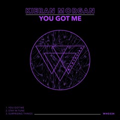 PREMIERE: Kieran Morgan - You Got Me [Whoyostro]
