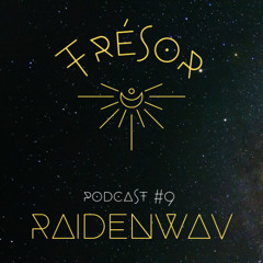 TRÈSOR Podcast #9 | RAIDENWAV
