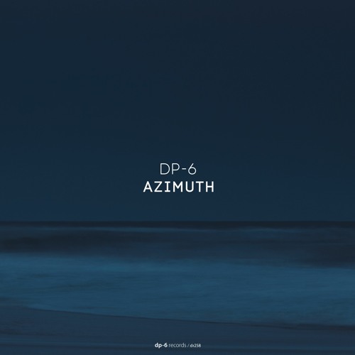 DP-6 - Azimuth [DP-6 Records, DR258]