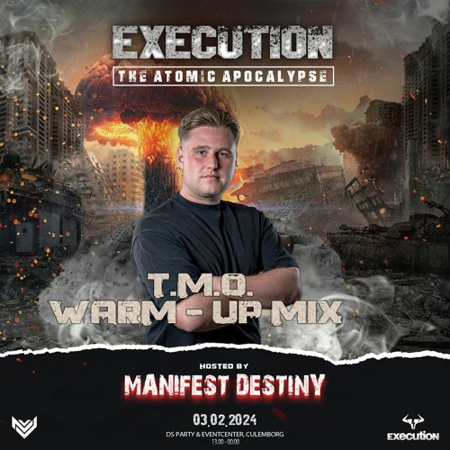 Execution - The Atomic Apocalypse, T.M.O. Warm-up Mix