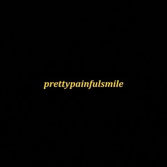 prettypainfulsmile