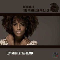 Loving Me At Ya-THE PANTHEON PROJECT/Delangio