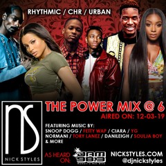 DA JAM 98.3 POWER MIX AT 6 - DEC 03, 2019 - MIX BY SEATTLE DJ NICK STYLES