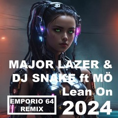 Major Lazer & Dj Snake ft MØ - Lean On (Emporio 64 Remix)