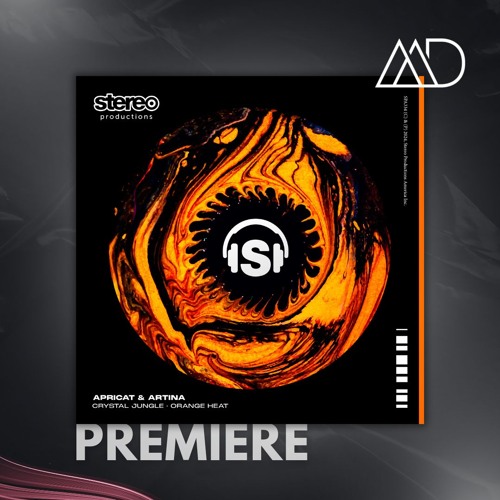 PREMIERE: APRICAT & ARTINA - Orange Heat (Original Mix) [Stereo Productions]