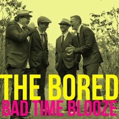 Bad Time Blooze (Demo)