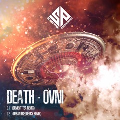 Death (BR) - OVNI (Cement Tea Remix)