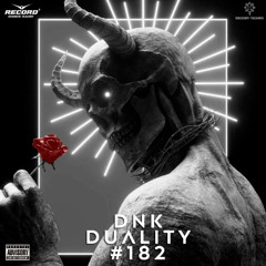 DNK - DUALITY #182 [Record Techno] (21-02-2025)