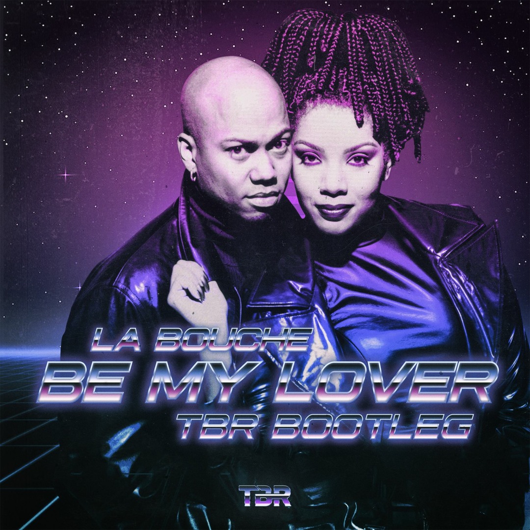 Stream La Bouche - Be My Lover (TBR Bootleg) by TBR | Listen Stream La Bouche - Be My Lover (TBR Bootleg) by TBR | Listen