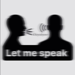 Let me speak
