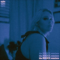 spin (ROGUE's 4am remix)