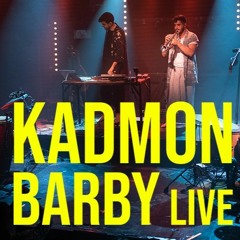 KADMON- Live show at BARBY TLV 4.8.22