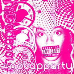 #nocapparty