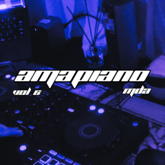 AMAPIANO MIXTAPE VOL 6 | By MDA