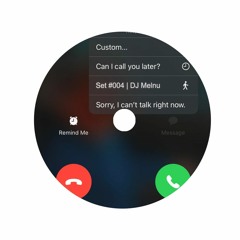 DJ Melnu Mix #004: Can I call you later?