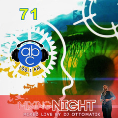 MIXING NIGHT ABC - DJ OTTOMATIK LIVE # 71