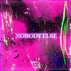 Nobody Else