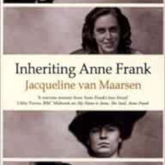 VIEW EBOOK 📰 Inheriting Anne Frank by Jacqueline van Maarsen EBOOK EPUB KINDLE PDF