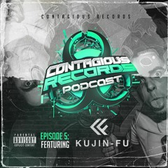 Contagious Records Podcast Episode 05 With Kujin-Fu