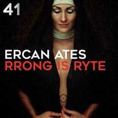 PREMIERE: Ercan Ates - Rrong Is Ryte [Dark Distorted Signals]