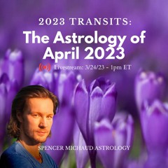 The Astrology of April 2023