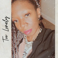 Too Lonely prod. by prodketz