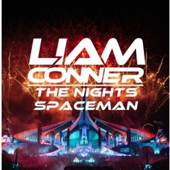 The Nights Spaceman (Liam Conner Mashup)