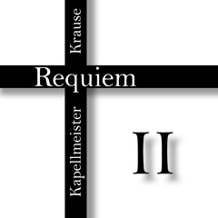 Requiem - Part II - Kyrie eleison