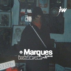 Invisible wire – Marques 15/05/25