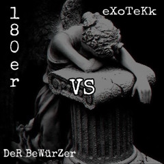 180er GeRummel - eXoTekk