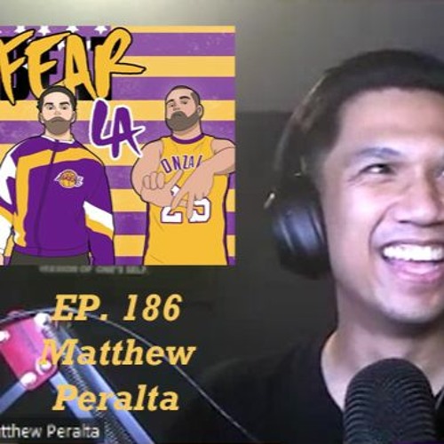 Fear LA Presents: "Up in the Rafters" Ep. 186 - Zoomin' with Matthew Peralta of Lakers Nation