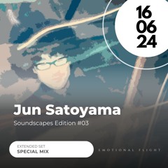 Soundscapes Edition #03 | Jun Satoyama