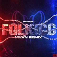 DESINGERICA - FOLKICC (milvn remix)