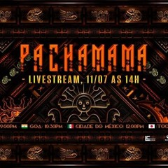 Pachamama Livestream No. 1 - Full Set Recording