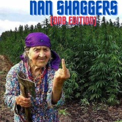 Nan Shagger (Dnb Edition)