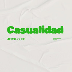 casualidad Afro house tobi ganchi