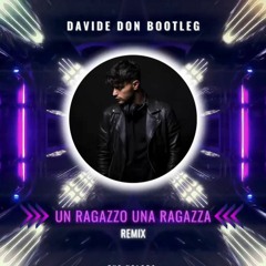 The Kolors - Un Ragazzo Una Ragazza (Davide Don Remix)