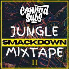 The Jungle Smackdown Mixtape II [FREE DOWNLOAD]