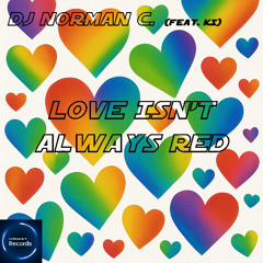 Love Isn’t Always Red