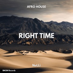 Right Time (NeLLi Afro House Edit)