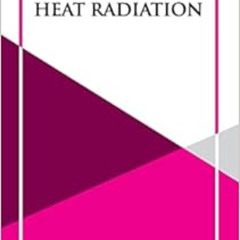 View KINDLE 📁 The Theory of Heat Radiation by Dr Max Planck [KINDLE PDF EBOOK EPUB]